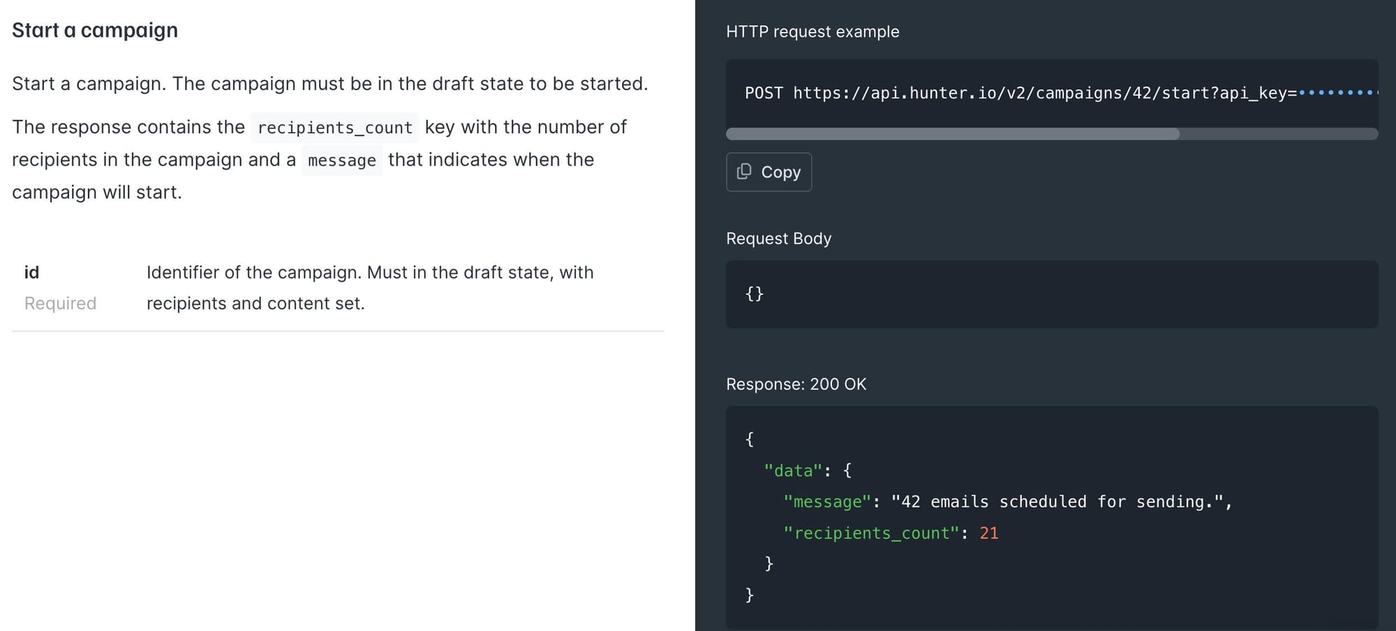 The new Campaigns API endpoint lets you start a campaign that's in the draft state.