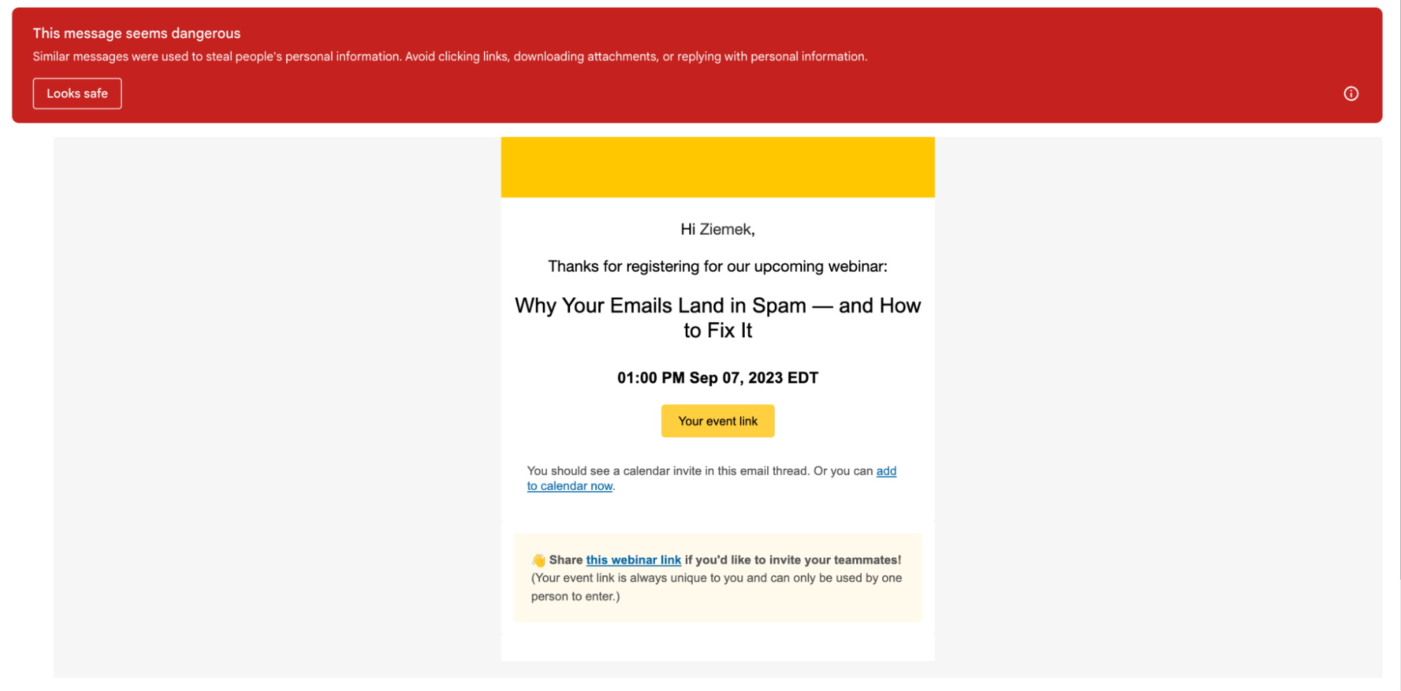 An example of an email in the spam folder, which, ironically, was an invitation to a webinar about why emails land in spam