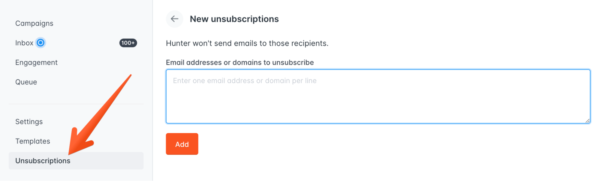 In Hunter Campaigns, you can use the Unsubscriptions tool to manually unsubscribe recipients who ask to be unsubscribed