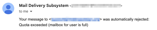 A bounce back message informing the sender that the recipient's inbox is full and that's the reason why a message couldn't be delivered